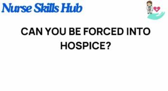 The Intriguing Dilemma: Can You Be Forced into Hospice Care?
