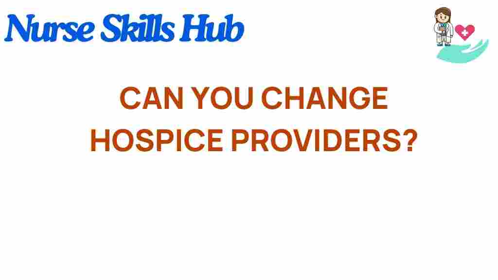 change-hospice-providers