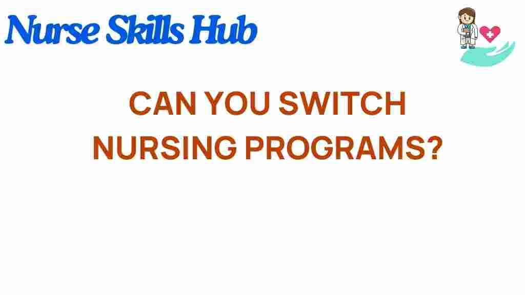 can-you-switch-nursing-programs