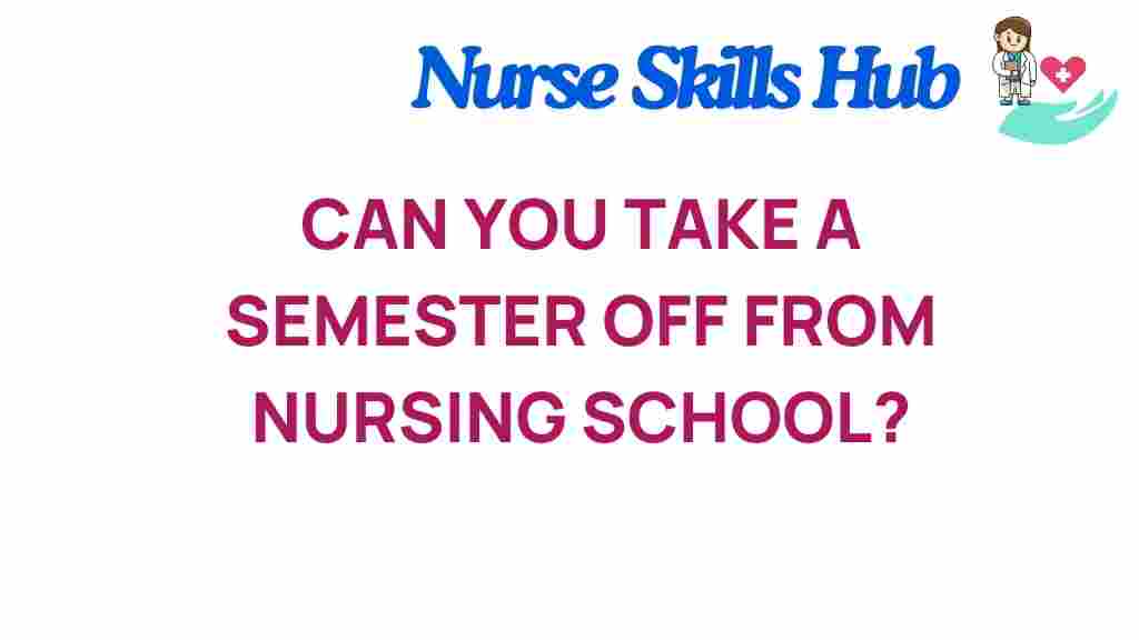 nursing-school-semester-off