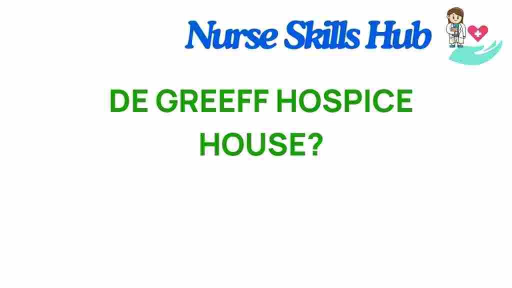 de-greeff-hospice-house-secrets