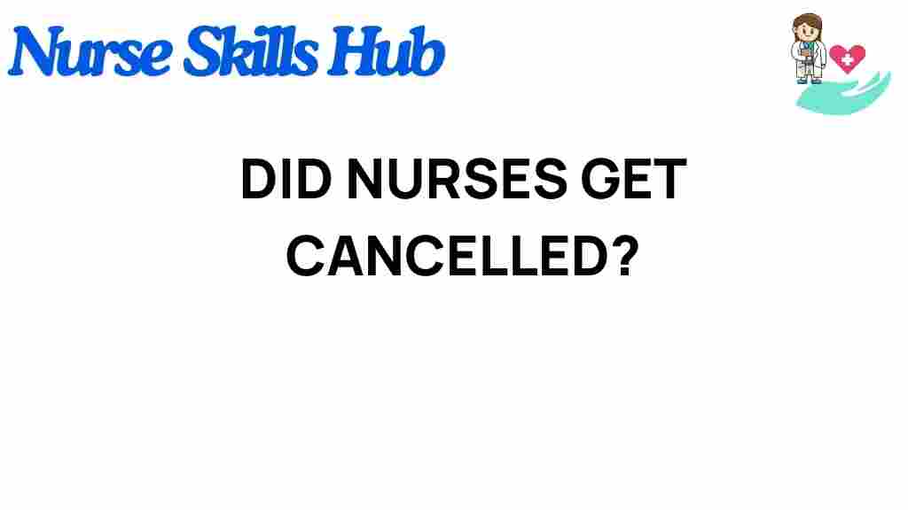 nurses-cancelled-controversy