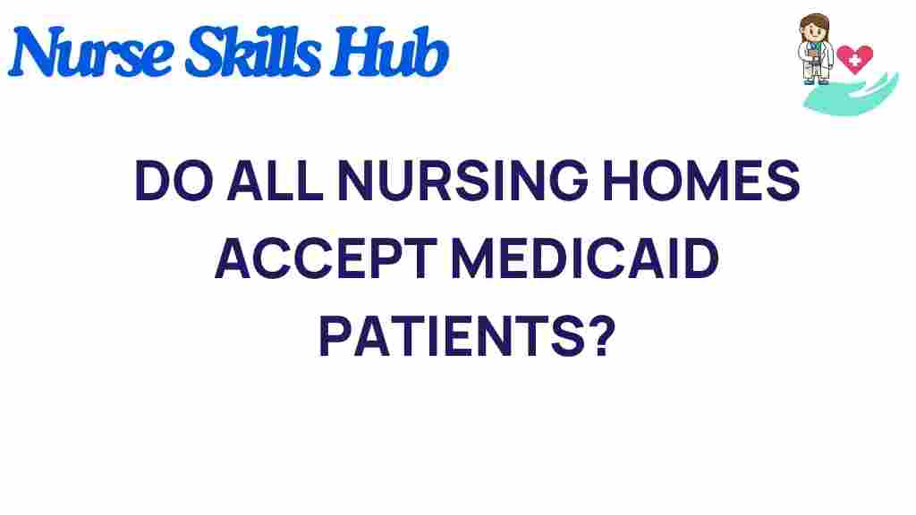 do-all-nursing-homes-accept-medicaid