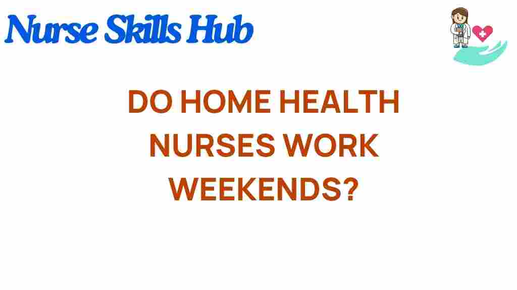home-health-nurses-weekend-shifts