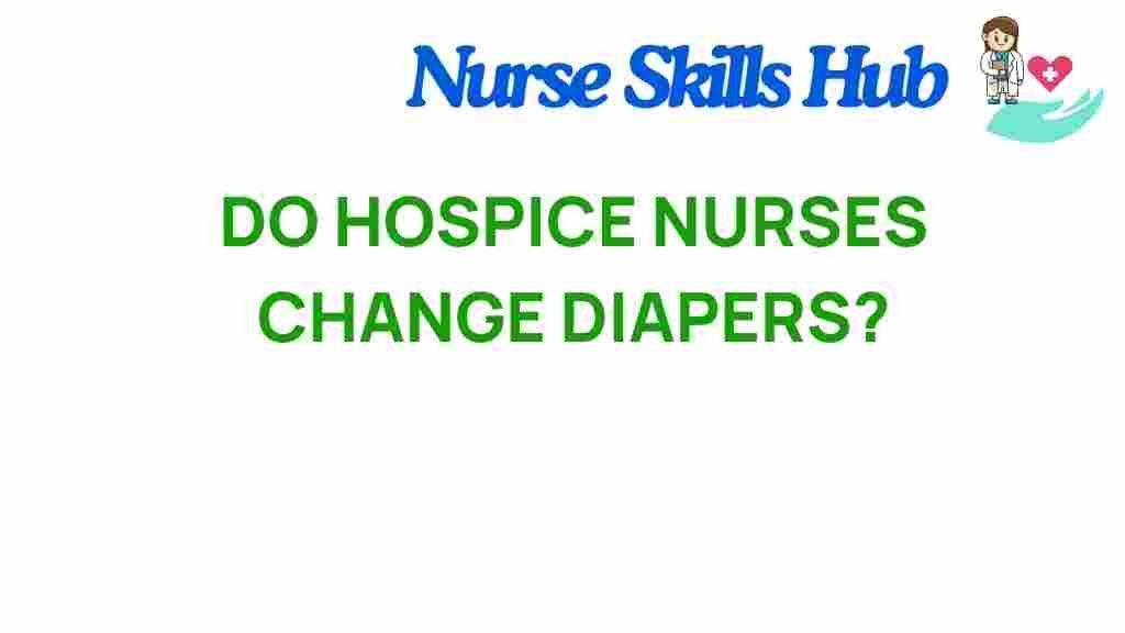 hospice-nurses-diaper-changes