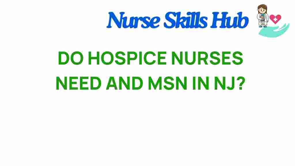 do-hospice-nurses-need-msn-nj