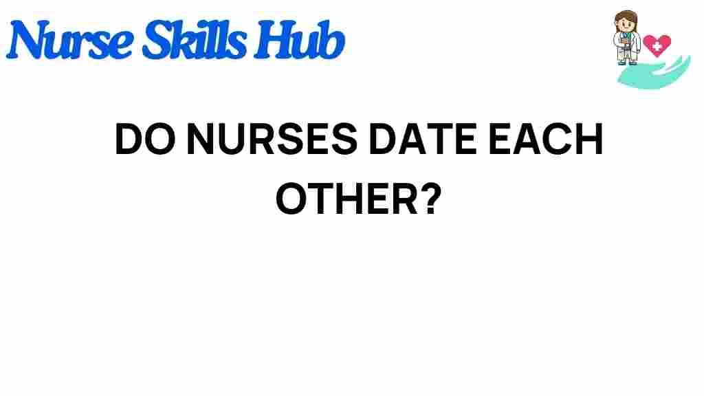 nurses-date-relationships