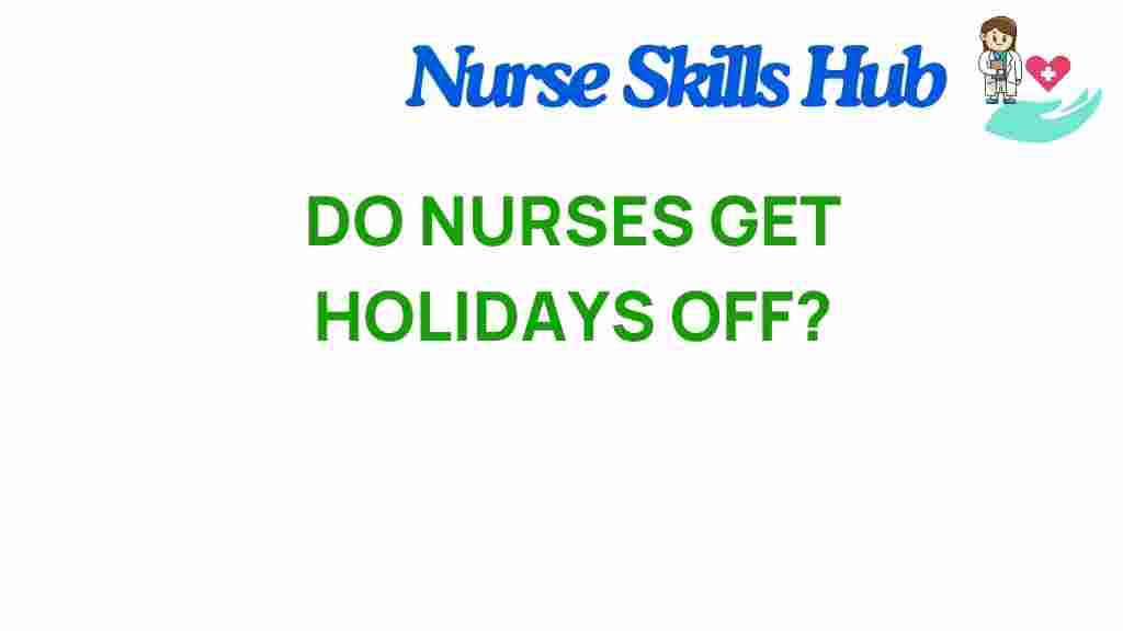 do-nurses-get-holidays-off