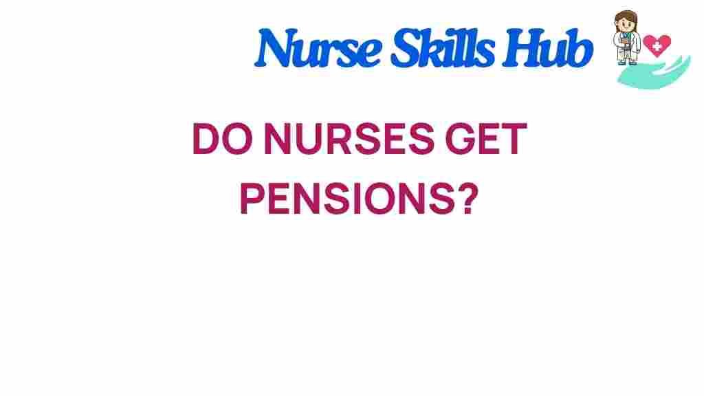 do-nurses-get-pensions