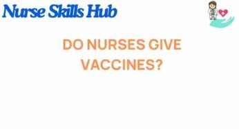 Do Nurses Give Vaccines? Unveiling Their Vital Role in Immunization