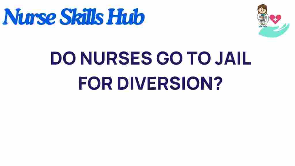 nursing-diversion-jail-implications