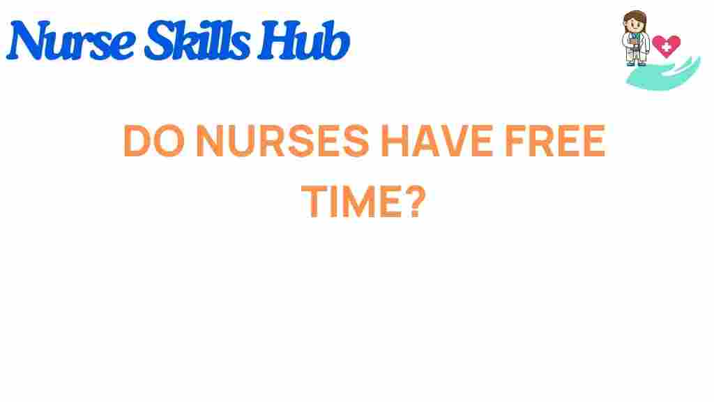 do-nurses-have-free-time