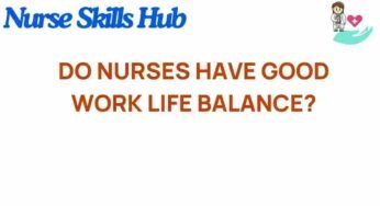 Nursing and Work-Life Balance: A Closer Look at the Challenges