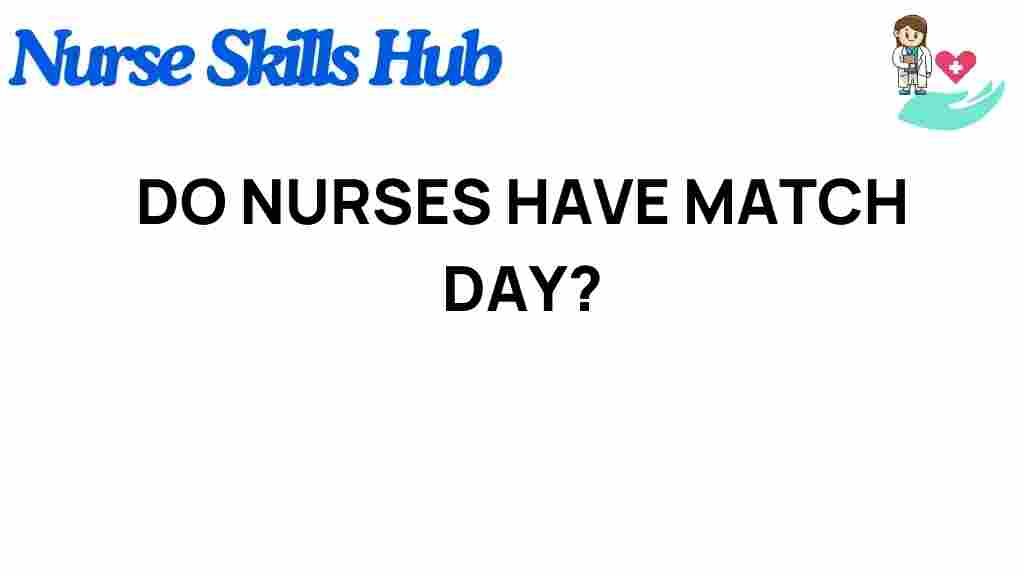 do-nurses-have-match-day