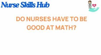 The Surprising Math Skills Every Nurse Needs to Master