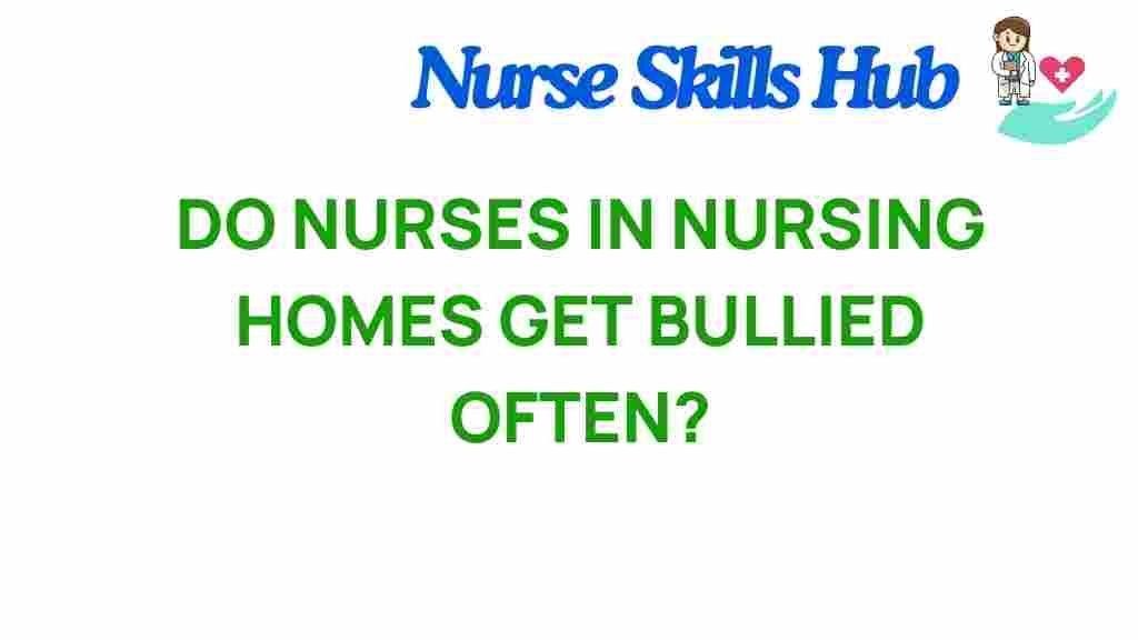 nursing-homes-nurse-bullying