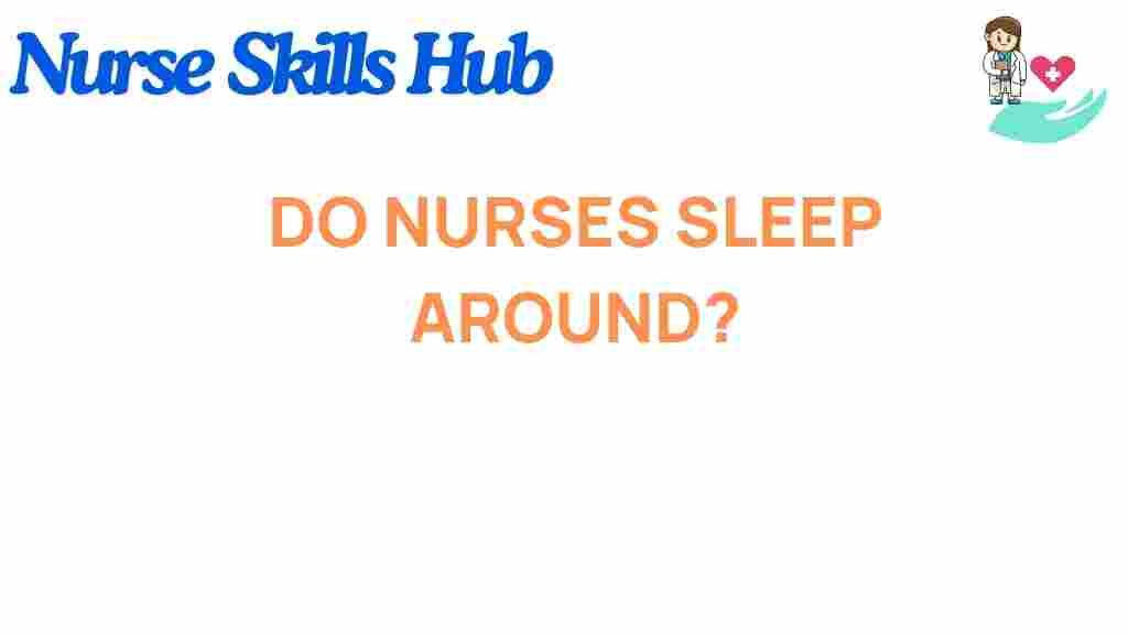 nurses-sleep-around