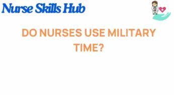 The Surprising Reasons Nurses Embrace Military Time in Healthcare