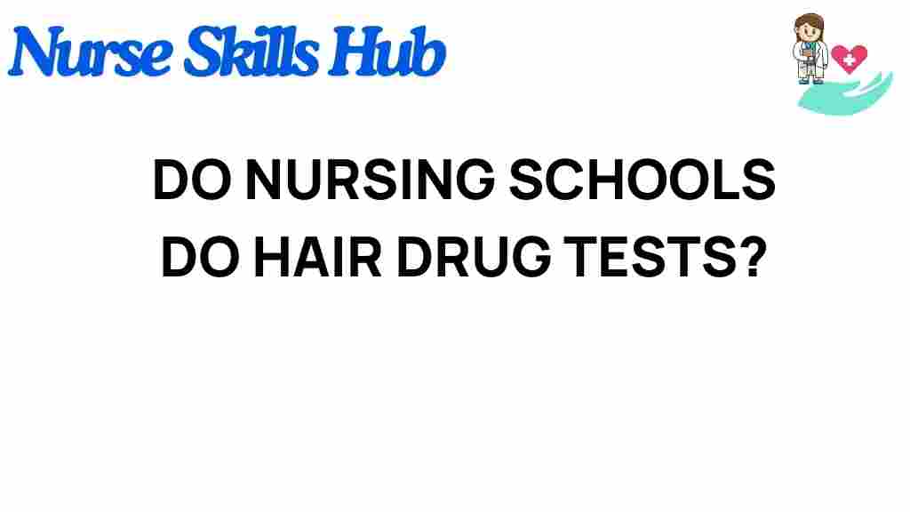 nursing-schools-hair-drug-tests