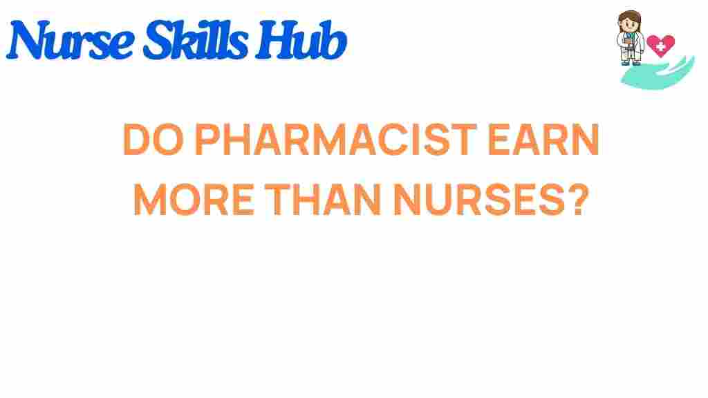 do-pharmacists-earn-more-than-nurses