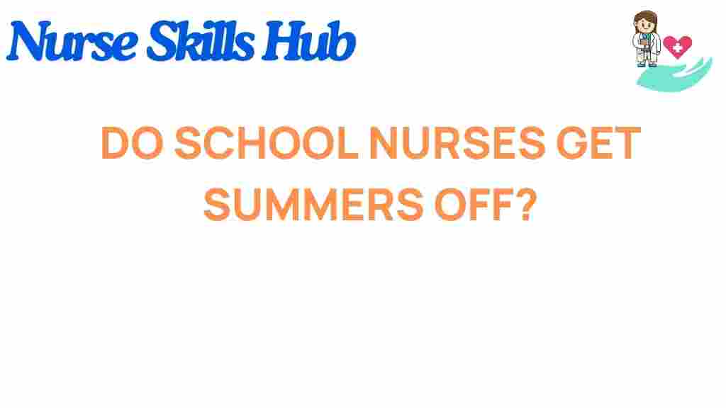 do-school-nurses-summers-off