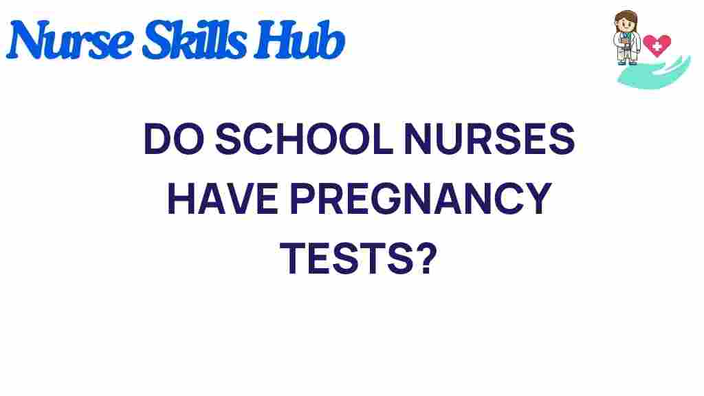do-school-nurses-pregnancy-tests