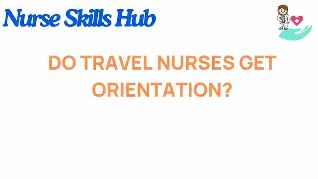 travel-nurses-orientation