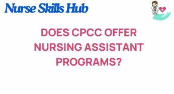 Unveiling CPCC’s Nursing Assistant Programs: What You Need to Know