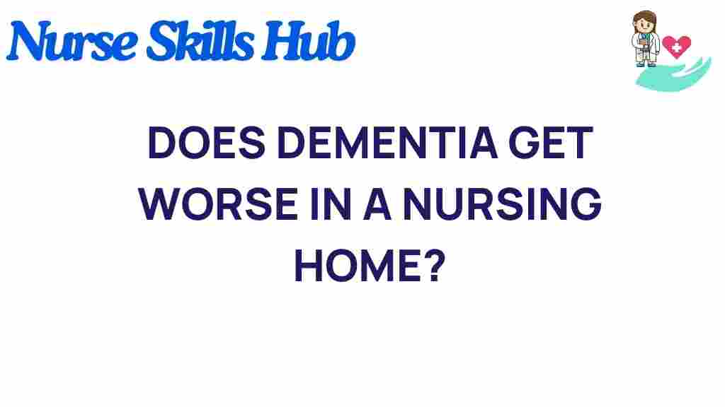 dementia-worsen-nursing-homes