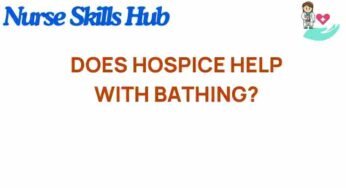 Unveiling the Hidden Role of Hospice in Personal Care: Bathing Assistance