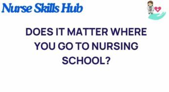 The Impact of Nursing School Selection on Your Career Path