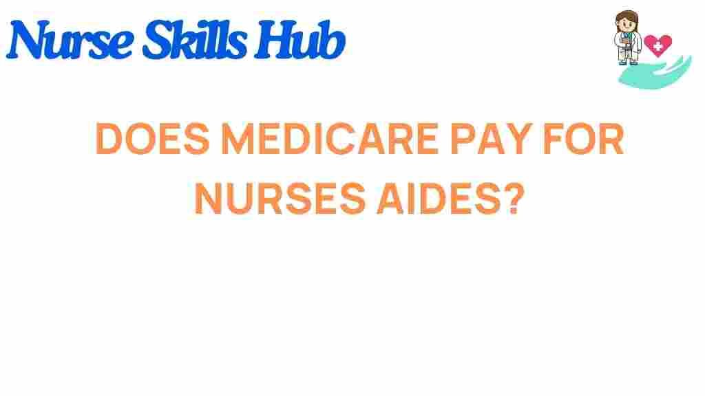 medicare-nurse-aides-coverage