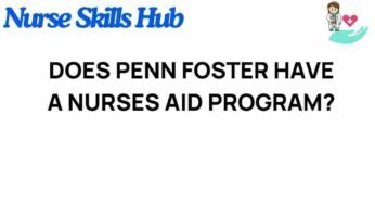 Unveiling the Truth: Does Penn Foster Offer a Nurses Aid Program?
