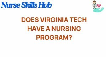 Exploring Virginia Tech’s Nursing Program: What You Need to Know