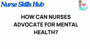 How Nurses Can Become Powerful Advocates for Mental Health