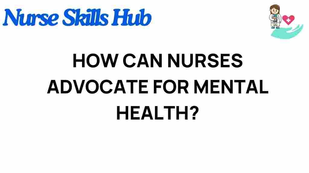 how-nurses-advocate-mental-health