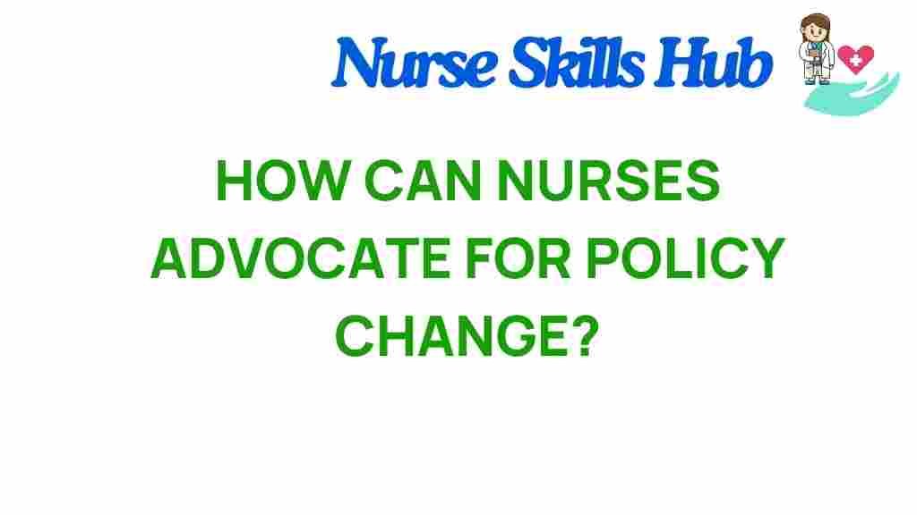 nurses-advocate-policy-change