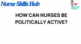 Unleashing the Power of Nurses: How Political Engagement Can Transform Healthcare