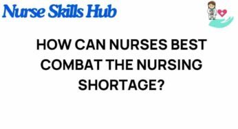 Navigating the Nursing Shortage: Strategies for Resilience