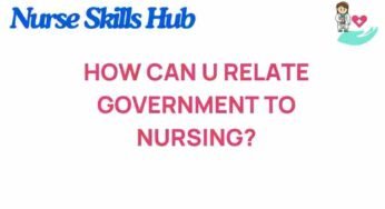 Unveiling the Connection: Government’s Role in Nursing Practice