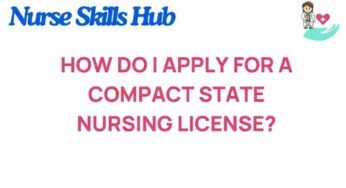 Unlocking the Secrets: How to Apply for a Compact State Nursing License