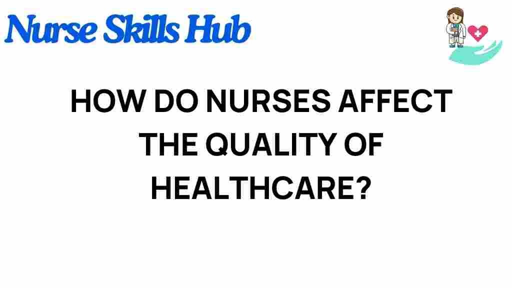 nurses-impact-healthcare-quality