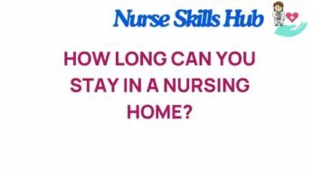 The Hidden Truth: How Long Can You Really Stay in a Nursing Home?