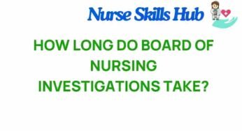 Unraveling the Timeline: How Long Do Board of Nursing Investigations Take?