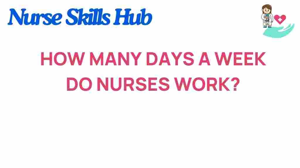 how-many-days-a-week-nurses