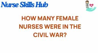 Unveiling the Untold Stories of Female Nurses in the Civil War