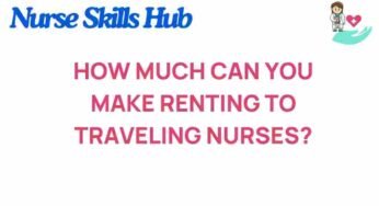 Unveiling the Profits: Renting to Traveling Nurses Explained