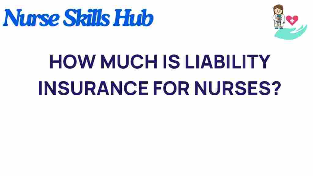 liability-insurance-nurses-costs