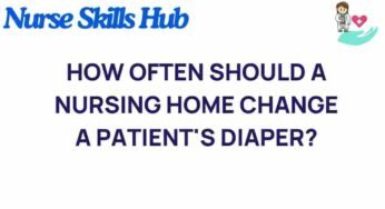 The Essential Guide to Diaper Change Frequency in Nursing Homes