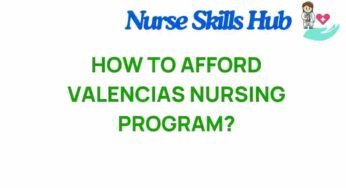 Unlocking the Secrets to Affording Valencia’s Nursing Program
